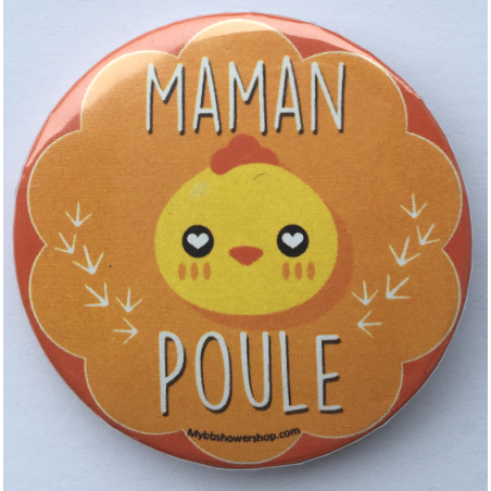 Badge Maman Poule Jaune Orange