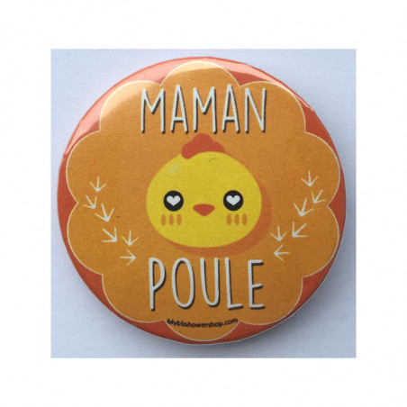 Badge Maman Poule Jaune Orange