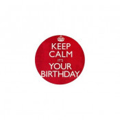 Anniversaire Keep Calm on your Birthday